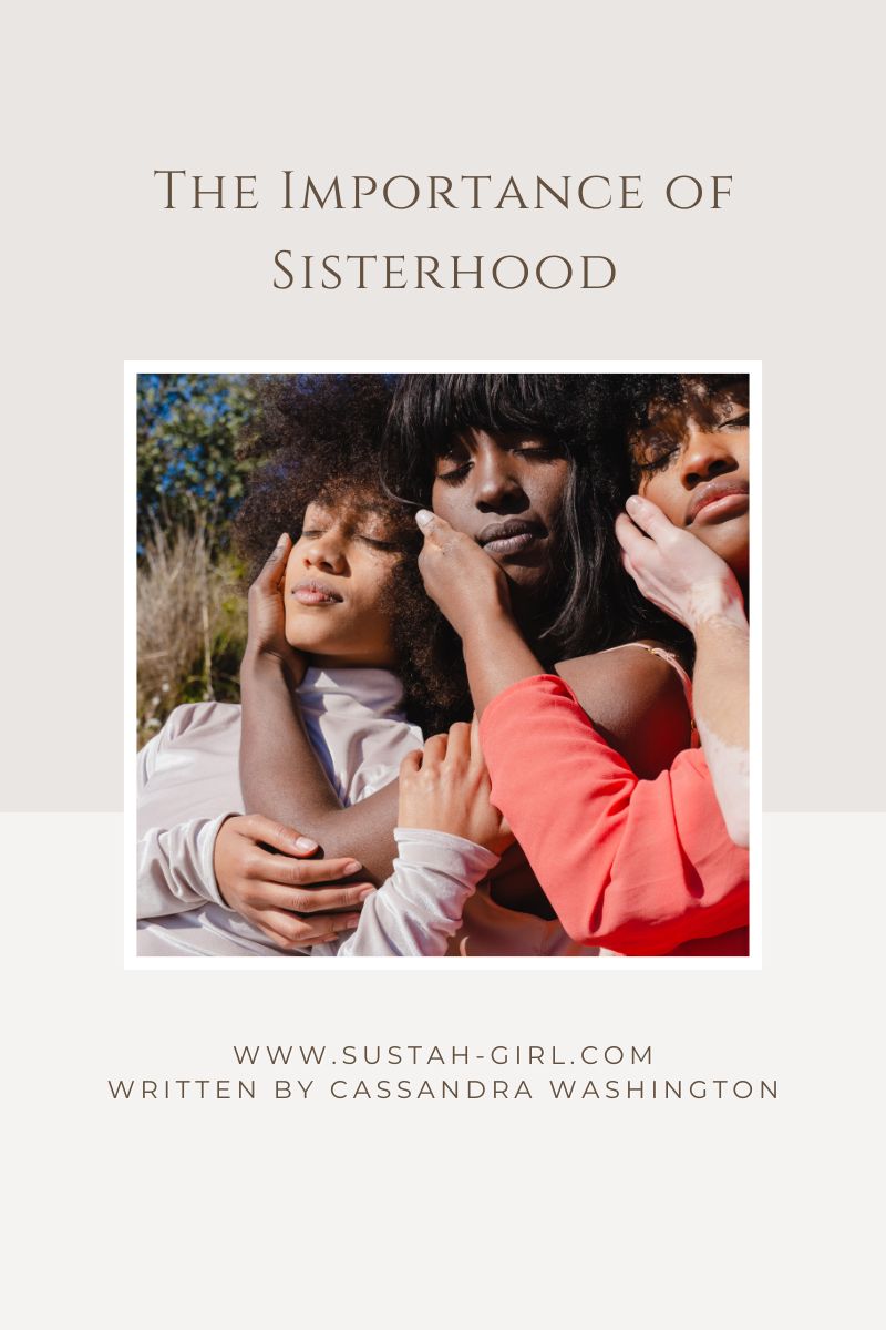 Importance of Sisterhood